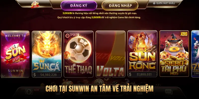 CHƠI TẠI SUNWIN AN TÂM VỀ TRẢI NGHIỆM